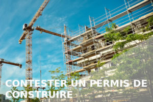 Contester Un Permis De Construire : Les Conditions Et Les Démarches