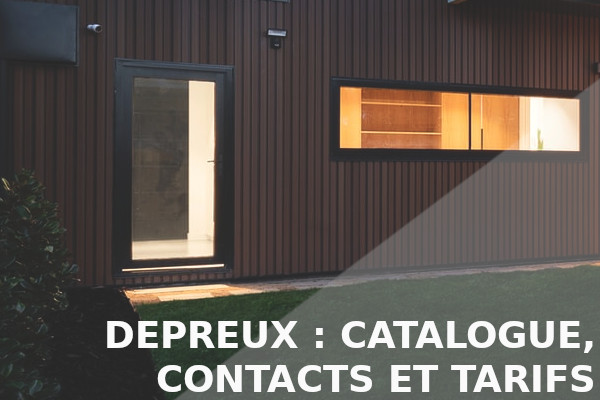 depreux construction catalogue contacts tarifs