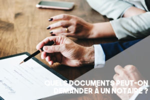 Notaires : De Quelles Documents Sont-ils En Charge Lors D'une Vente