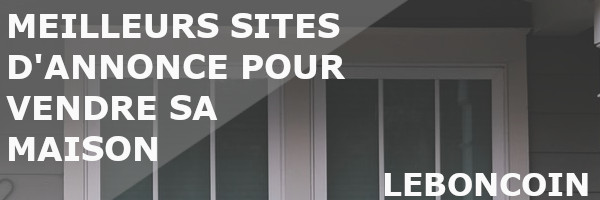 sites annonce vente maison leboncoin